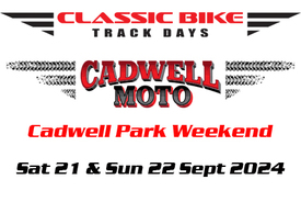 Cadwell Moto Weekend - Sat 21 & Sun 22 Sept 2024